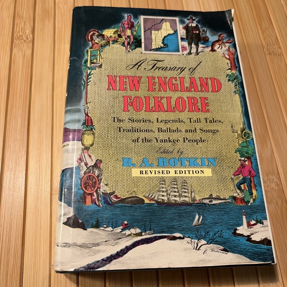Treasury of New England Folklore, edited by B.A. Botkin, Stories & Songs, HBDJ
